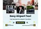 Reliable & Comfortable Cab Service in UK - Easy Airport Taxi