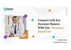 Connect with Key Decision Makers: With Our  Physician Email List