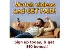 Watch videos and GET PAID!