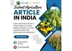 Submit Agriculture Article in India with Agri Journal World – Publish Your Research Nationwide