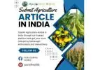 Submit Agriculture Article in India with Agri Journal World – Publish Your Research Nationwide