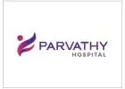 Best Orthopedic Hospital in Chennai – Parvathy Hospital