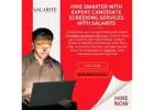 Hire Smarter with Expert Candidate Screening Services with salarite