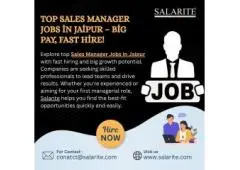 Top Sales Manager Jobs in Jaipur – Big Pay, Fast Hire!