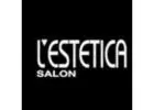 Day Spa Aventura FL to L’ESTETICA SALON | Luxury Wellness