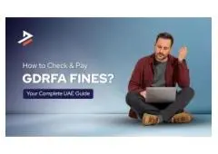 GDRFA Fine Check in Dubai: Simplifying the Process for Residents and Visitors
