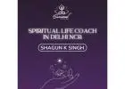 Best Spiritual life coach in Delhi Ncr