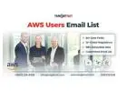 Purchase AWS Users Email List to Market Cloud-Based Solutions Effectively!