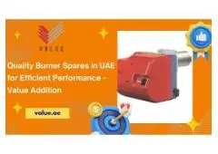 Quality Burner Spares in UAE for Efficient Performance - Value Addition