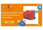 Quality Burner Spares in UAE for Efficient Performance - Value Addition