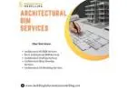 Get Professionally Engineered Architectural BIM Services Across USA