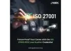 Future-Proof Your Career with the ISO 27001:2022 Lead Auditor Credential