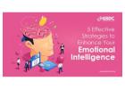 5 Effective Strategies to Enhance Your Emotional Intelligence