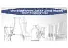 Clinical Establishment Login for Clinics & Hospitals – Simplify Compliance Today!