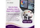 Hire for Data Analytics Jobs in Jaipur with Salarite