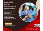 Best NEET UG/PG Consultants in Uttarakhand - Your Path to Success Begins Today