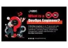 What is a DevOps Engineer?
