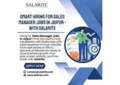 Smart Hiring for Sales Manager Jobs in Jaipur – With Salarite