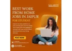 Find the Best Work from Home Jobs in Jaipur for Students – With Salarite