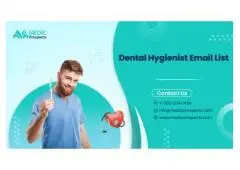 Opt for Our Dental Hygienist Email List – Build Stronger Relationships in the Dental Sector