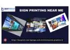 Choose the best quality sign printing near me in San Francisco for all your printing needs