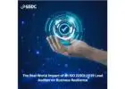 The Real-World Impact of an ISO 22301:2019 Lead Auditor on Business Resilience