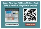 Order Abortion Pill Pack Online - Fast, Safe & Reliable Pregnancy Solution