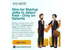 Hire for Startup Jobs in Jaipur Fast – Only on Salarite