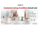 Purchase Assisted Living Facilities Email List to Reach Senior Care Decision-Makers!