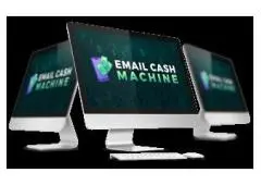 EMAIL CASH MACHINE: Turn Your Inbox Into Income