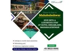 Best Stay in Mahabaleshwar for a 2-Day Trip – Hotel Dreamland