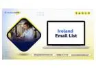 Get Our Ireland Email List to Start Prospecting & Marketing in The Most Impactful Way!