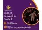 Secure and Successful Voodoo Removal in Southall