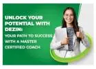 Master Certified Life Coach | Dezin Consulting