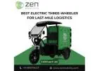 Best Electric Three-Wheeler for Last-Mile Logistics – Zen Mobility