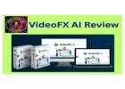 VideoFX AI Review