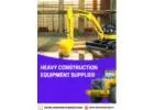 Heavy Construction Equipment Supplier