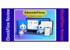 EbookFlow Review–Complete, Professional Ebook In Just 2 Days