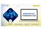 Grab Right Professionals Attention with Our DigitalOcean Customers List Effectively!