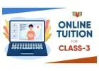 Best Online Tuition for Class 3 to Build Strong Learning Foundation