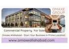 Omaxe Allahabad - Start Your Business In Prime Location