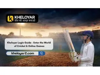 Kheloyar Login Guide - Enter the World of Cricket & Online Games Kheloyar Login Guide - Enter the World of Cricket & Online Games