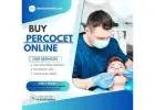 Buy Percocet Online USA Trusted and Reliable