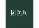 Bridal Touches