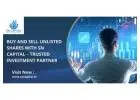 Buy and Sell Unlisted Shares with SN Capital – Trusted Investment Partner