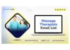 Our Massage Therapists Email List to Target The Right Audience Segment!