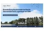 Brandenburg Bootsverleih bei Nacht: Sternenhimmel & Lagerfeuer am Ufer