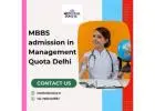 MBBS Admission in Management Quota Delhi – Get Admission in Top Private Medical Colleges
