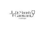 Best Cardiologist in Nagpur – Trusted Heart Care | DrManishGanwani.com