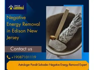 Negative Energy Removal in Edison New Jersey Negative Energy Removal in Edison New Jersey